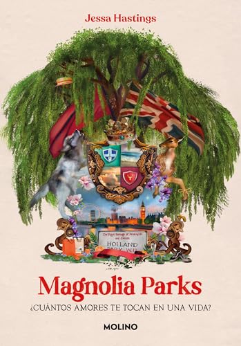 Magnolia Parks (Spanish Edition): ¿Cuántos amores te tocan en una vida? (Ficción, Band 1) von Prh Grupo Editorial