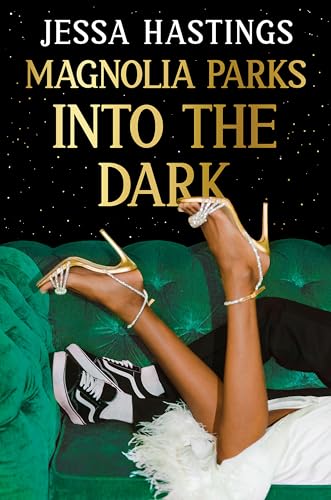 Magnolia Parks: Into the Dark: Book 5 – The BRAND NEW book in the Magnolia Parks Universe series Magnolia Parks: Into the Dark: Book 5 – The BRAND NEW book in the Magnolia Parks Universe series