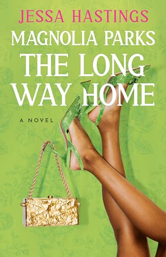 Magnolia Parks: The Long Way Home (The Magnolia Parks Universe, Band 3) von Dutton