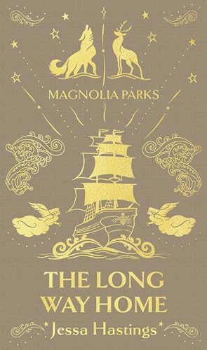 Magnolia Parks: The Long Way Home: Deluxe Special Edition (Magnolia Parks Universe)