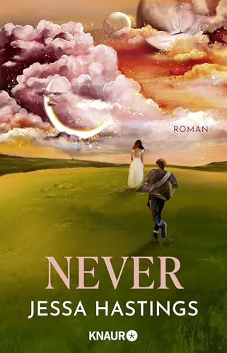 Never: Roman | Das Fairytale Retelling von New-Adult-Romance-Queen Jessa Hastings von Knaur TB