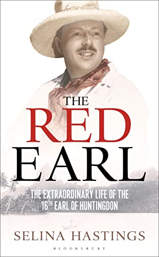 The Red Earl: The Extraordinary Life of the 16th Earl of Huntingdon