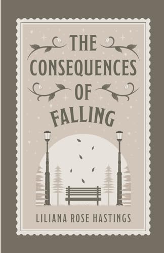 The Consequences of Falling: A Small Town Romance (Sailor Ridge Book 1)
