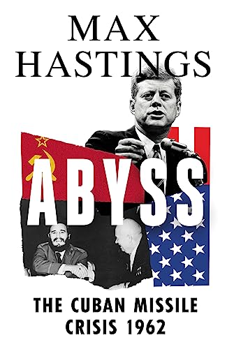 Abyss: The Cuban Missile Crisis 1962 von William Collins