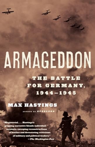 Armageddon: The Battle for Germany, 1944-1945 (Vintage)