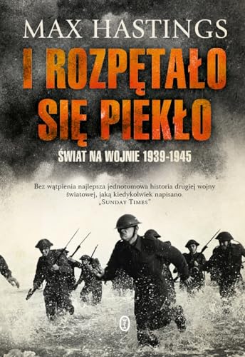 I rozpętało się piekło: Świat na wojnie 1939-1945 I rozpętało się piekło: Świat na wojnie 1939-1945 von Literackie