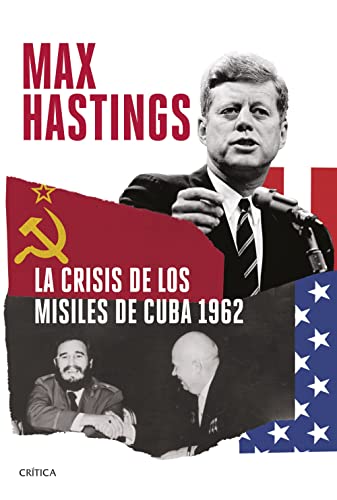 La crisis de los misiles de Cuba 1962 (Memoria Crítica)