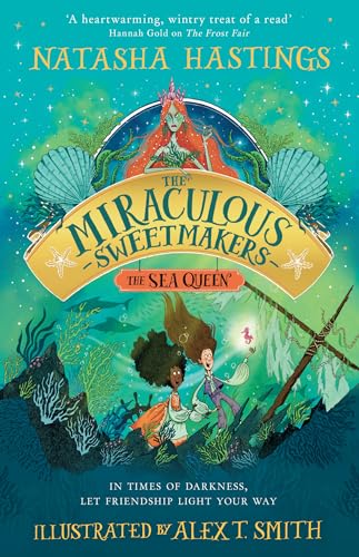 The Sea Queen: New for 2024, the next adventure in the illustrated children’s fantasy series (The Miraculous Sweetmakers) von HarperCollinsChildren’sBooks