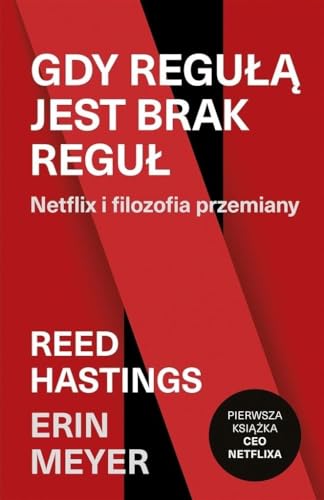 Gdy regułą jest brak reguł: Netflix i filozofia przemiany