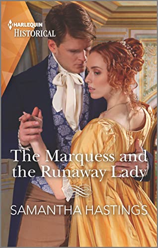 The Marquess and the Runaway Lady (Harlequin Historical) von Harlequin Historical