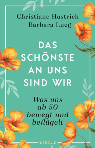 Das Schönste an uns sind wir: Was uns ab fünfzig bewegt und beflügelt | "Ein tolles, sehr persönliches Buch über das Leben ab 50!" SR 2 - mit bewegenden O-Tönen, Faktenchecks und Experteninterviews Das Schönste an uns sind wir: Was uns ab fünfzig bewegt und beflügelt | "Ein tolles, sehr persönliches Buch über das Leben ab 50!" SR 2 - mit bewegenden O-Tönen, Faktenchecks und Experteninterviews