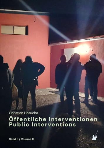 Öffentliche Interventionen / Public Interventions: Band II / Volume II von der blaue reiter Verlag für Philosophie
