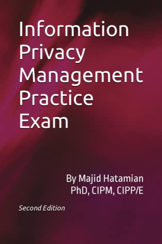 Information Privacy Management Practice Exam