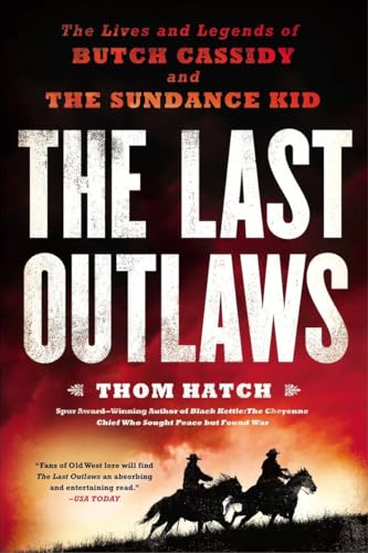 The Last Outlaws: The Lives and Legends of Butch Cassidy and the Sundance Kid von Berkley