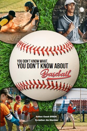 You Don't Know What You Don't Know about Baseball You Don't Know What You Don't Know about Baseball von Creative Book Writers