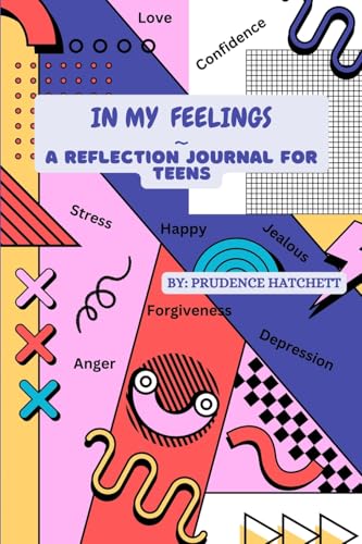 In My Feelings: A Reflection Journal for Teens von She Rises Studios Publishing