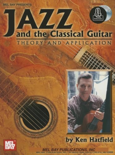 Jazz and the Classical Guitar: Theory and Application