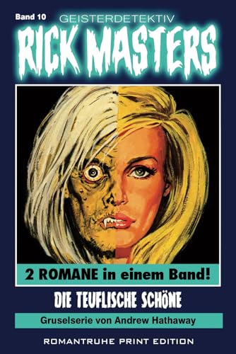 Geisterdetektiv RICK MASTERS 10: Die teuflische Schöne