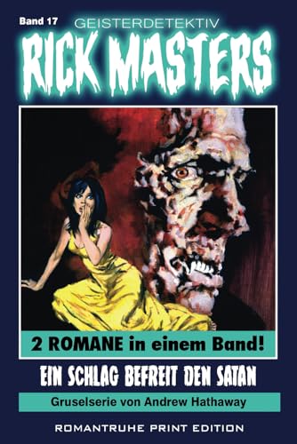Geisterdetektiv RICK MASTERS 17: Ein Schlag befreit den Satan von Independently published