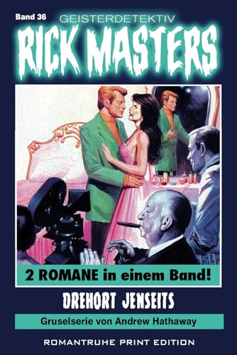 Geisterdetektiv RICK MASTERS 36: Drehort Jenseits