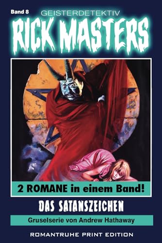 Geisterdetektiv RICK MASTERS 8: Das Satanszeichen