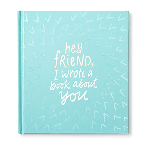 Hey Friend, I Wrote a Book about You