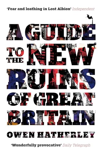 A Guide to the New Ruins of Great Britain von Verso
