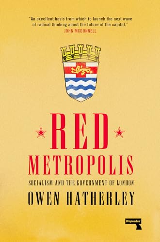 Red Metropolis: Socialism and the Government of London von Repeater