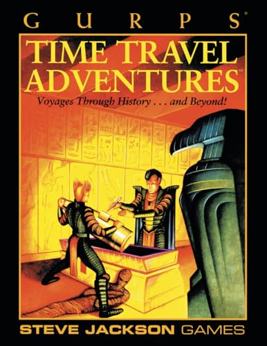 GURPS Time Travel Adventures von Steve Jackson Games Incorporated