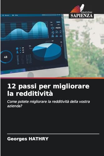 12 passi per migliorare la redditività: Come potete migliorare la redditività della vostra azienda? 12 passi per migliorare la redditività: Come potete migliorare la redditività della vostra azienda?