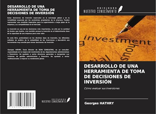 DESARROLLO DE UNA HERRAMIENTA DE TOMA DE DECISIONES DE INVERSIÓN: Cómo evaluar sus inversiones DESARROLLO DE UNA HERRAMIENTA DE TOMA DE DECISIONES DE INVERSIÓN: Cómo evaluar sus inversiones von Ediciones Nuestro Conocimiento
