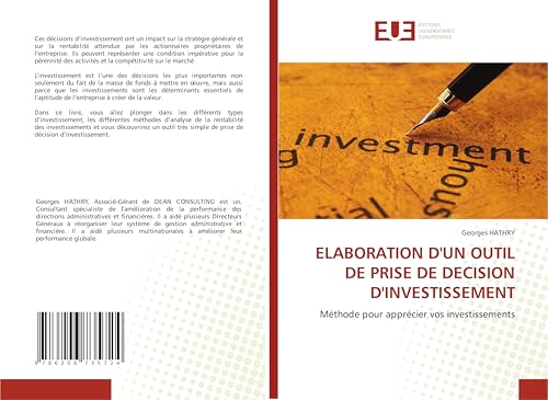 ELABORATION D'UN OUTIL DE PRISE DE DECISION D'INVESTISSEMENT: Méthode pour apprécier vos investissements ELABORATION D'UN OUTIL DE PRISE DE DECISION D'INVESTISSEMENT: Méthode pour apprécier vos investissements von Éditions universitaires européennes