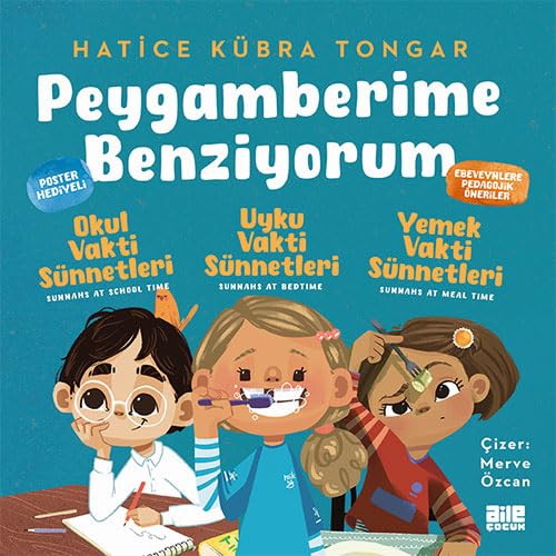 Peygamberime Benziyorum 3lü Set: Yemek Vakti Sünnetleri Uyku Vakti Sünnetleri Okul Vakti Sünnetleri