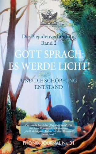 GOTT SPRACH: ES WERDE LICHT!: UND DIE SCHÖPFUNG ENTSTAND (Phönix-Journale)