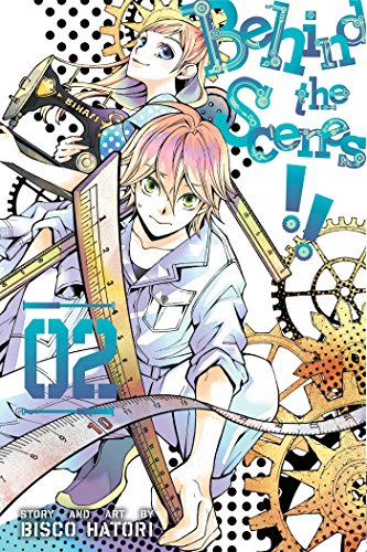 Behind the Scenes!! Volume 2 (BEHIND THE SCENES GN, Band 2) von Simon & Schuster