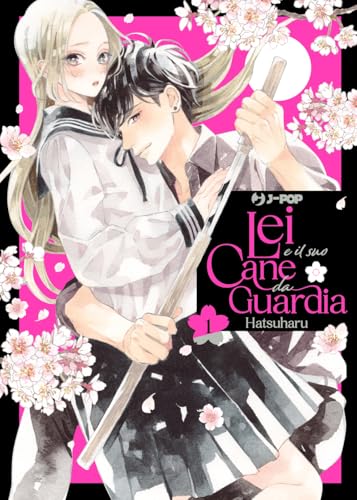 Lei e il suo cane da guardia (Vol. 1) (J-POP) von Edizioni BD