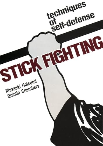 Stick Fighting: Techniques of Self-Defense von 講談社