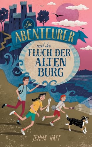 Die Abenteurer und der Fluch der Alten Burg von Elmside Publishing