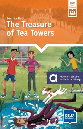 The Treasure of Tea Towers: Reader with audio and digital extras (DELTA Team Reader)