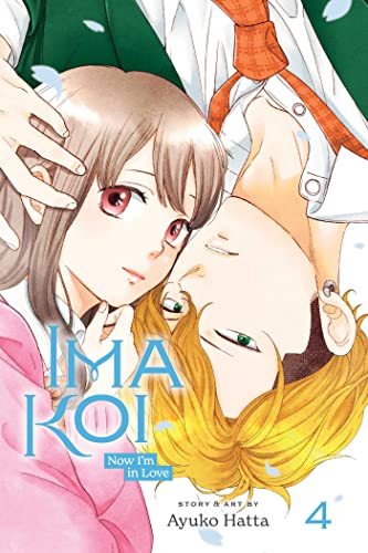 Ima Koi: Now I’m in Love, Vol. 4: Now I'm in Love 4 (IMA KOI NOW IM IN LOVE GN, Band 4) von Simon & Schuster