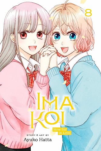 Ima Koi: Now I’m in Love, Vol. 8 (IMA KOI NOW IM IN LOVE GN, Band 8)