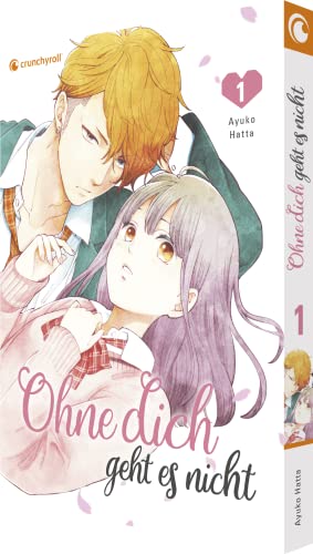 Ohne dich geht es nicht – Band 1 Ohne dich geht es nicht – Band 1 von Crunchyroll Manga