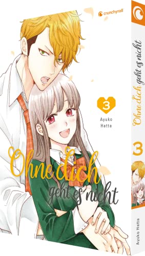 Ohne dich geht es nicht – Band 3 von Crunchyroll Manga