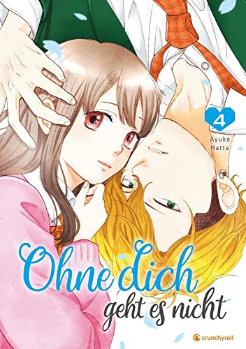 Ohne dich geht es nicht – Band 4 von Crunchyroll Manga