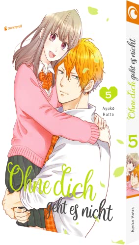 Ohne dich geht es nicht – Band 5 von Crunchyroll Manga