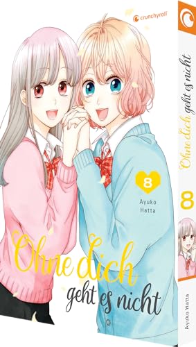 Ohne dich geht es nicht – Band 8 von Crunchyroll Manga