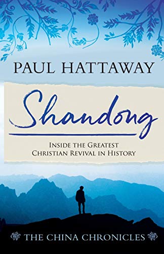 SHANDONG (book 1): Inside the Greatest Christian Revival in History (The China Chronicles, Band 1)