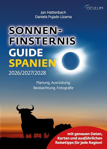 Sonnenfinsternis Guide Spanien: Planung, Ausrüstung, Beobachtung, Fotografie
