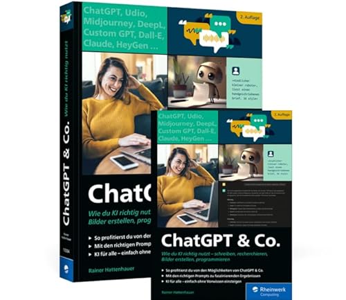 ChatGPT & Co.: Wie du KI richtig nutzt – schreiben, recherchieren, Bilder erstellen, programmieren ChatGPT & Co.: Wie du KI richtig nutzt – schreiben, recherchieren, Bilder erstellen, programmieren von Rheinwerk