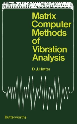 Matrix Computer Methods of Vibration Analysis von Butterworth-Heinemann